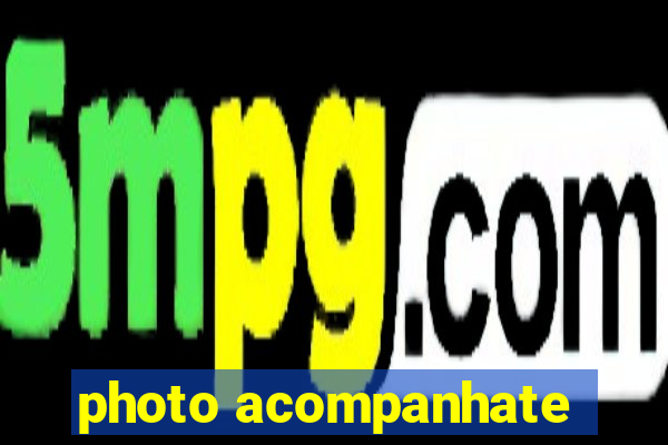 photo acompanhate